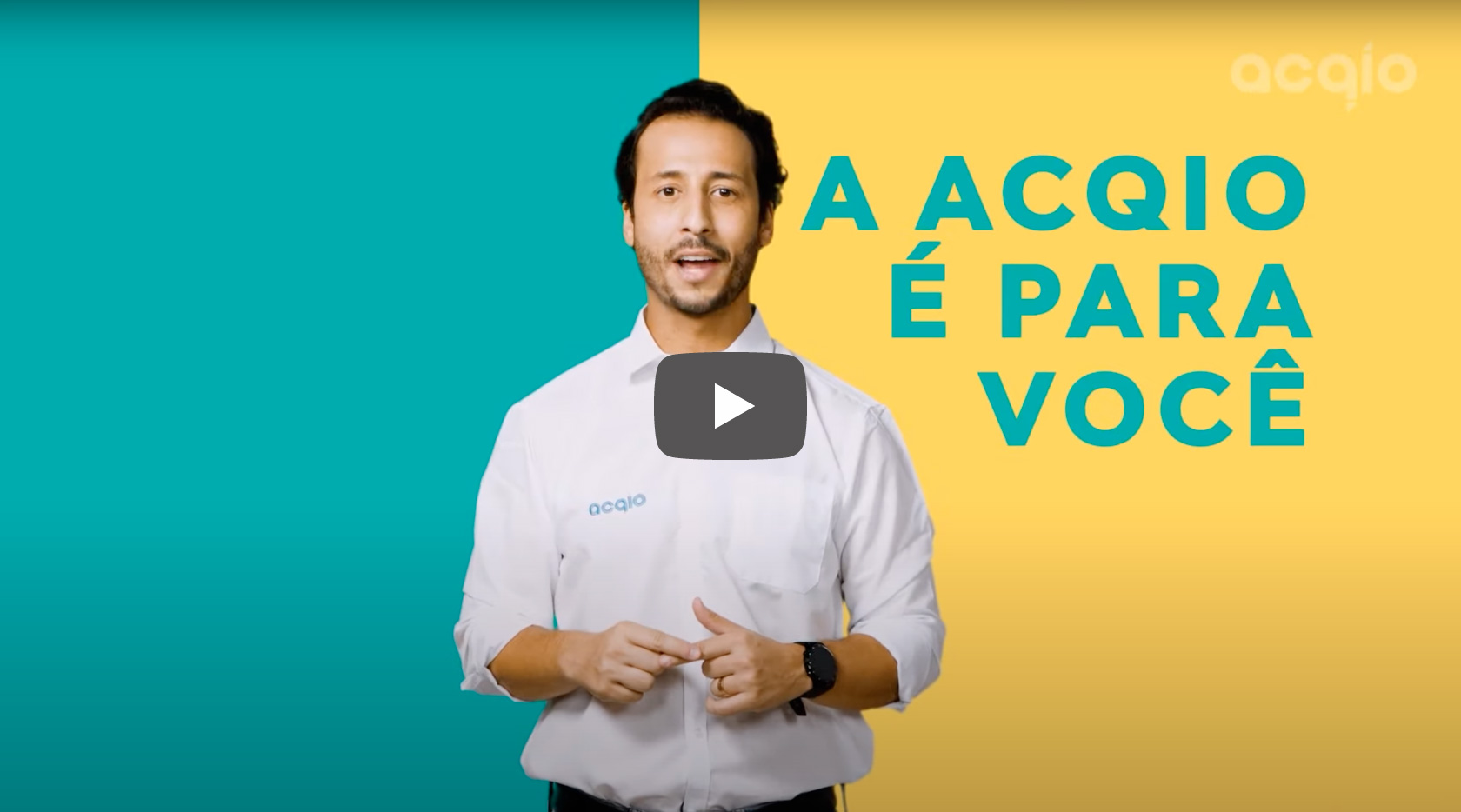 A Acqio é pra você!